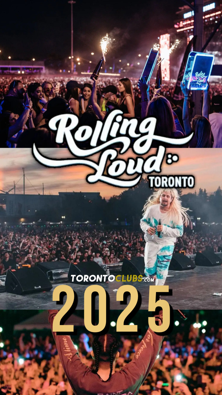 Toronto Clubs ROLLING LOUD TORONTO 2025